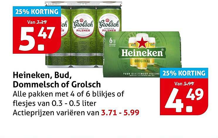 Heineken, Bud, Dommelsch of Grolsch 25% KORTING