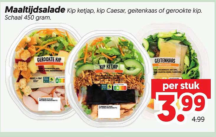 Maaltijdsalade Kip ketjap, kip Caesar, geitenkaas of gerookte kip. Schaalt 450 gram.
