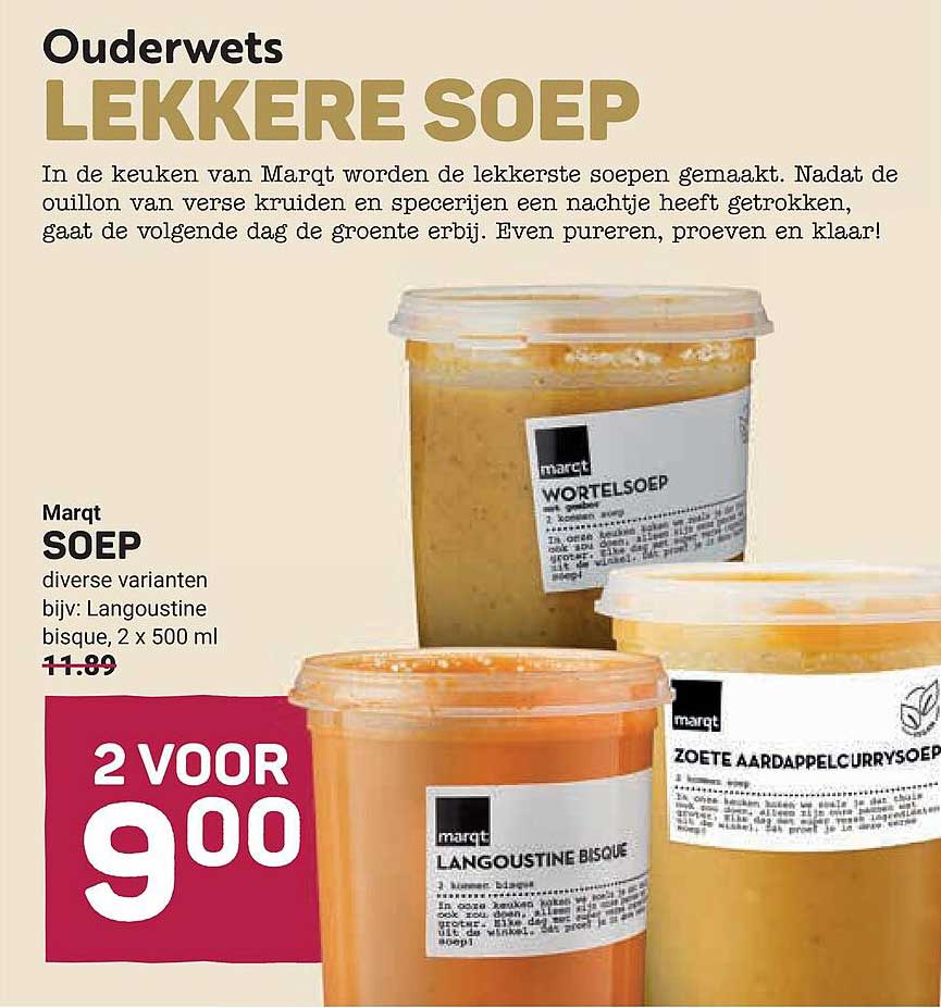Marqt SOEP diverse varianten (bijv: Langoustine bisque, 2 x 500 ml) 2 VOOR 9 00