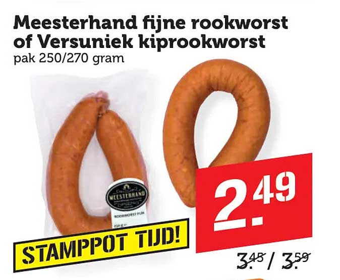 Meesterhand fijne rookworst of Versunie kiprookworst pak 250/270 gram STAMPPOT TIJD!