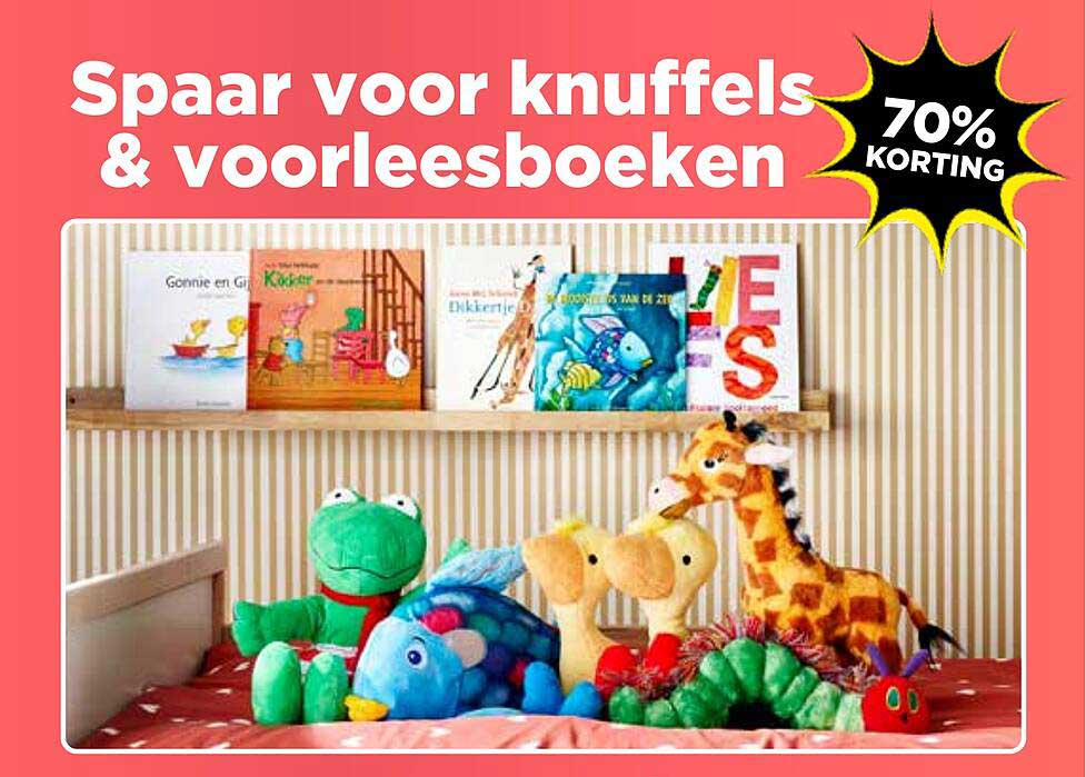 Spaar voor knuffels & voorleesboeken 70% KORTING