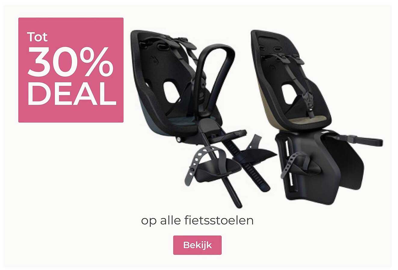Tot 30% DEAL op alle fietsstoelen