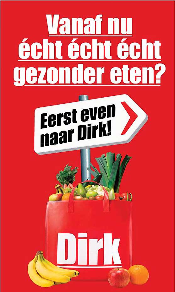 Vanaf nu écht écht écht gezonder eten? Eerst even naar Dirk!