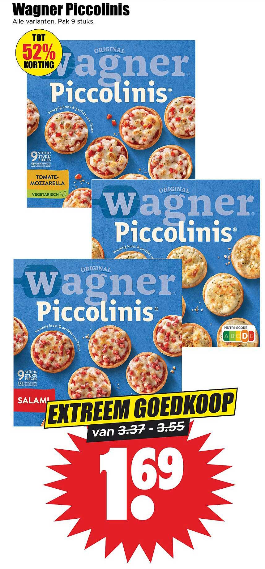 Wagner Piccolinis EXTREEM GOEDKOOP