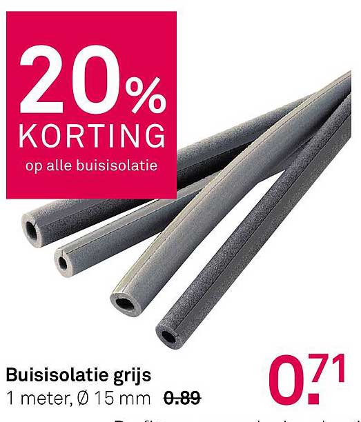 20% KORTING op alle buisisolatie