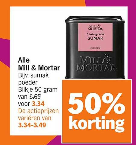 Alle Mill & Mortar Bijv. sumak poeder Blikje 50 gram van 6.69 voor 3.34