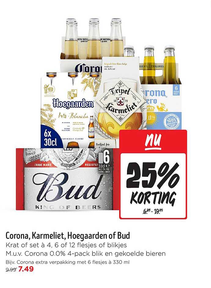 Corona, Karmeliet, Hoegaarden of Bud