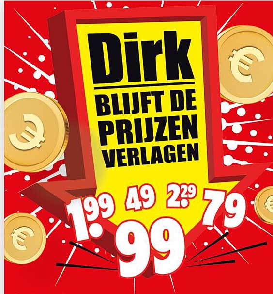Dirk Blijft de Prijzen Verlagen