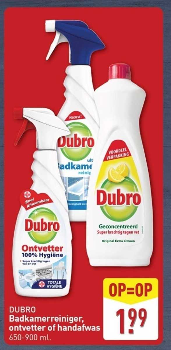 DUBRO Badkamerreiniger, ontvetter of handafwas 650-900 ml.