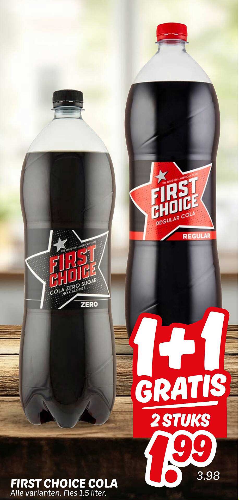 FIRST CHOICE COLA - 1+1 GRATIS