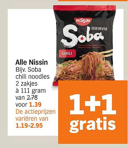 Alle Nissin Bijv. Soba chili noodles 2 zakjes à 111 gram van 2.78 voor 1.39