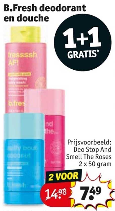 B.Fresh deodorant en douche 1+1 GRATIS*