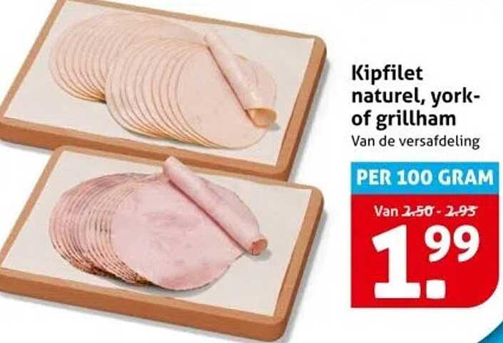 Kipfilet naturel, york- of grillham