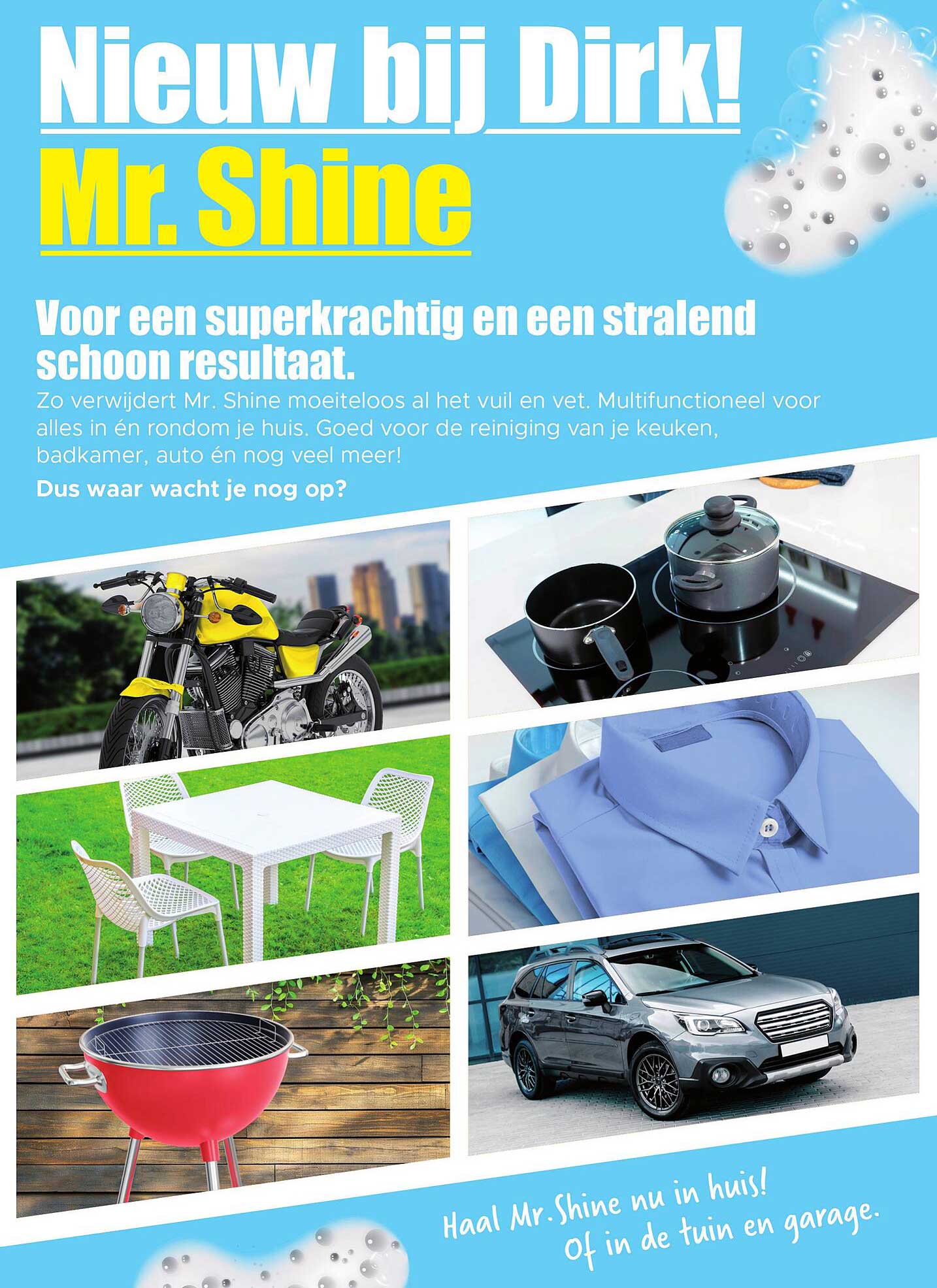 Nieuw bij Dirk! Mr. Shine