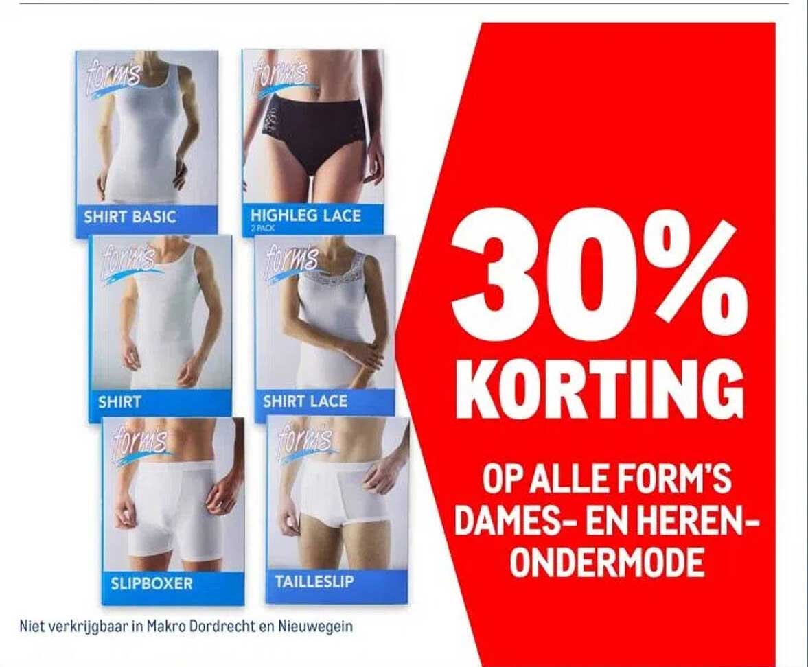 30% KORTING OP ALLE FORM'S DAMES- EN HEREN-ONDERMODE