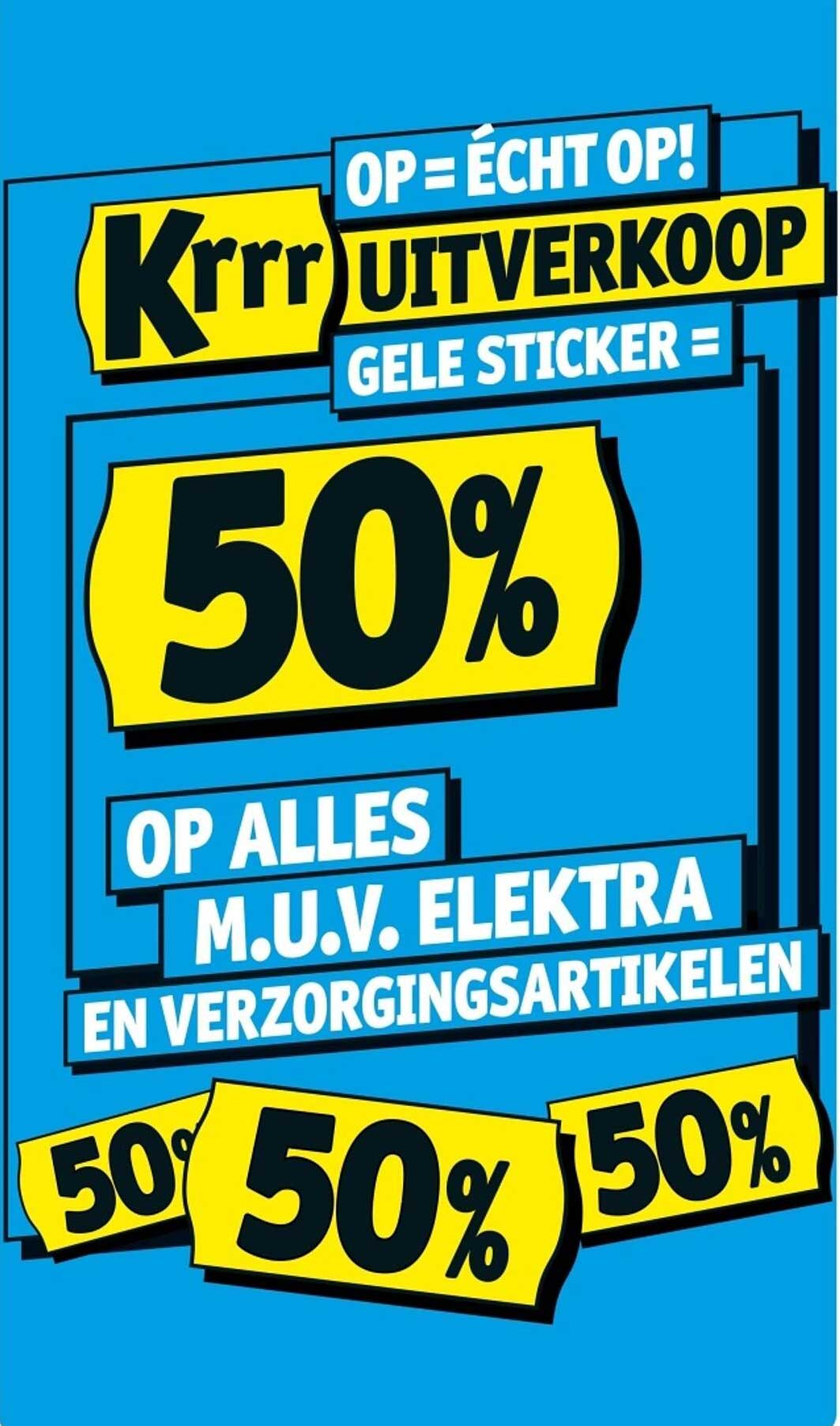 50% OP ALLES M.U.V. ELEKTRA EN VERZORGINGSARTIKELEN