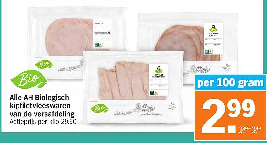 Alle AH Biologisch kipfilet vleeswaren van de versafdeling