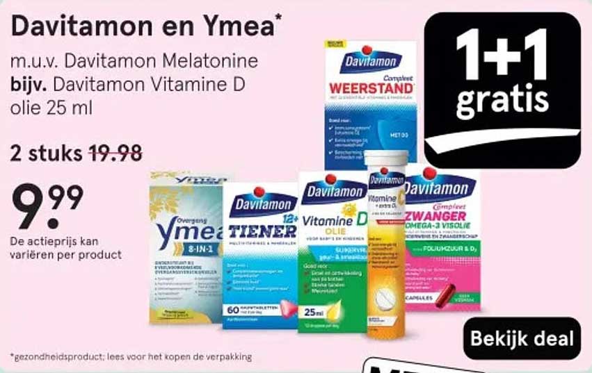 Davitamon en Ymea* m.u.v. Davitamon Melatonine bijv. Davitamon Vitamine D olie 25 ml 2 stuks 19.98