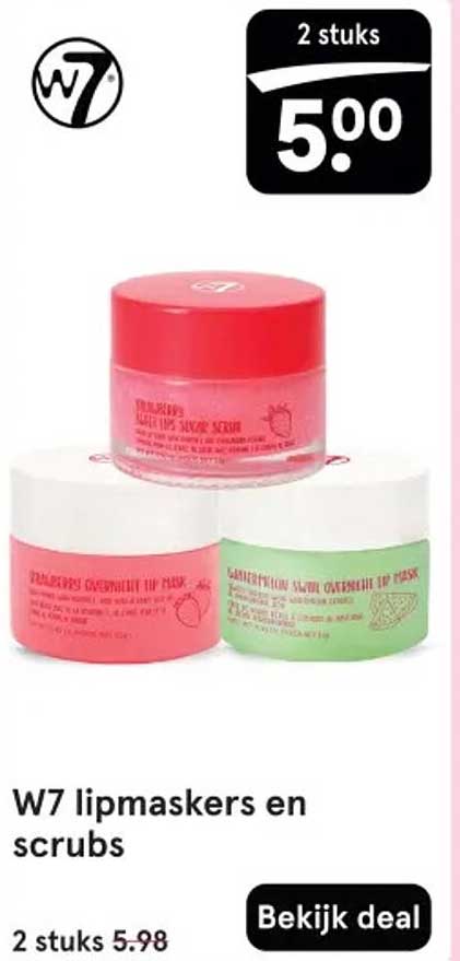 W7 lipmaskers en scrubs