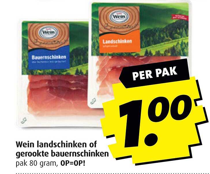 Wein landschinken of gerookte bauerschinken pak 80 gram, OP=OP!