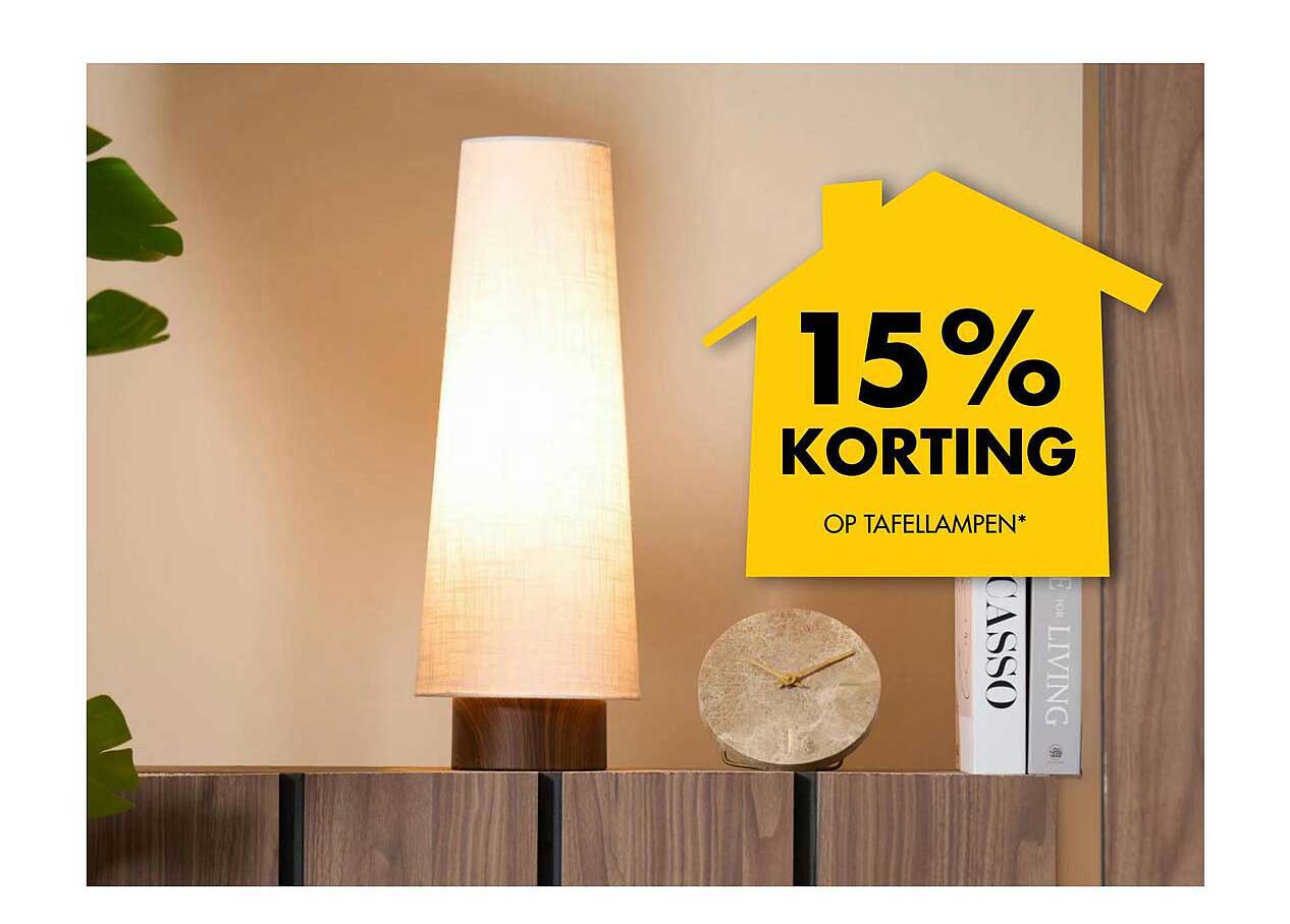 15% KORTING OP TAFELLAMPEN*