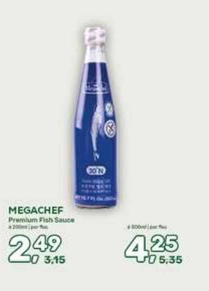 MEGACHEF Premium Fish Sauce 2 49 a 250ml per fles, 4 25 a 800ml per fles