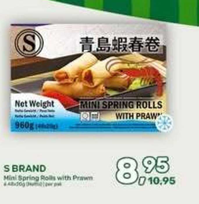 S BRAND Mini Spring Rolls with Prawn 8 / 10.95