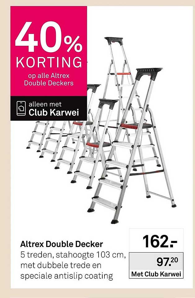 40% KORTING op alle Altrex Double Deckers alleen met Club Karwei