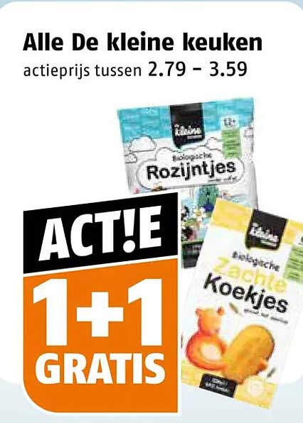 Alle De kleine keuken actieprijs tussen 2.79 - 3.59 1+1 GRATIS