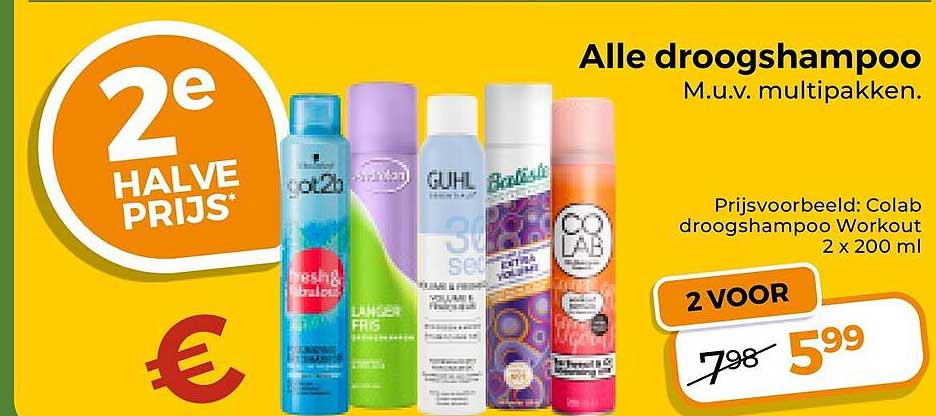 Alle droogshampoo M.u.v. multipakken. 2e halve prijs