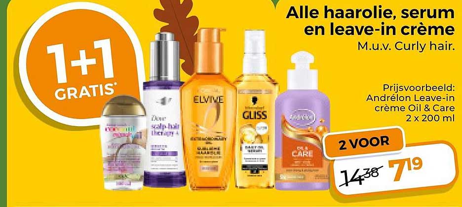 Alle haarolie, serum en leave-in crème 1+1 gratis