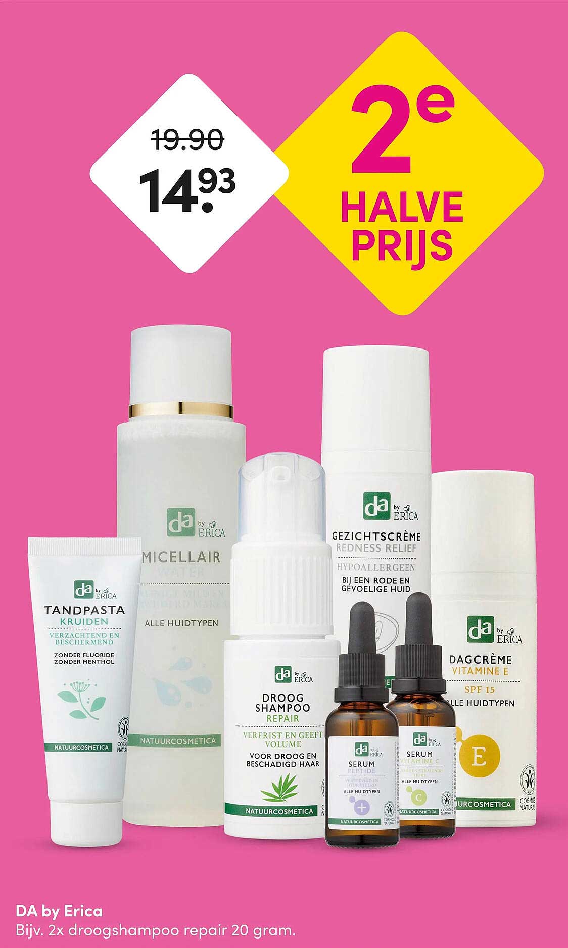 DA by Erica Bijv. 2x droogshampoo repair 20 gram. 2e halve prijs