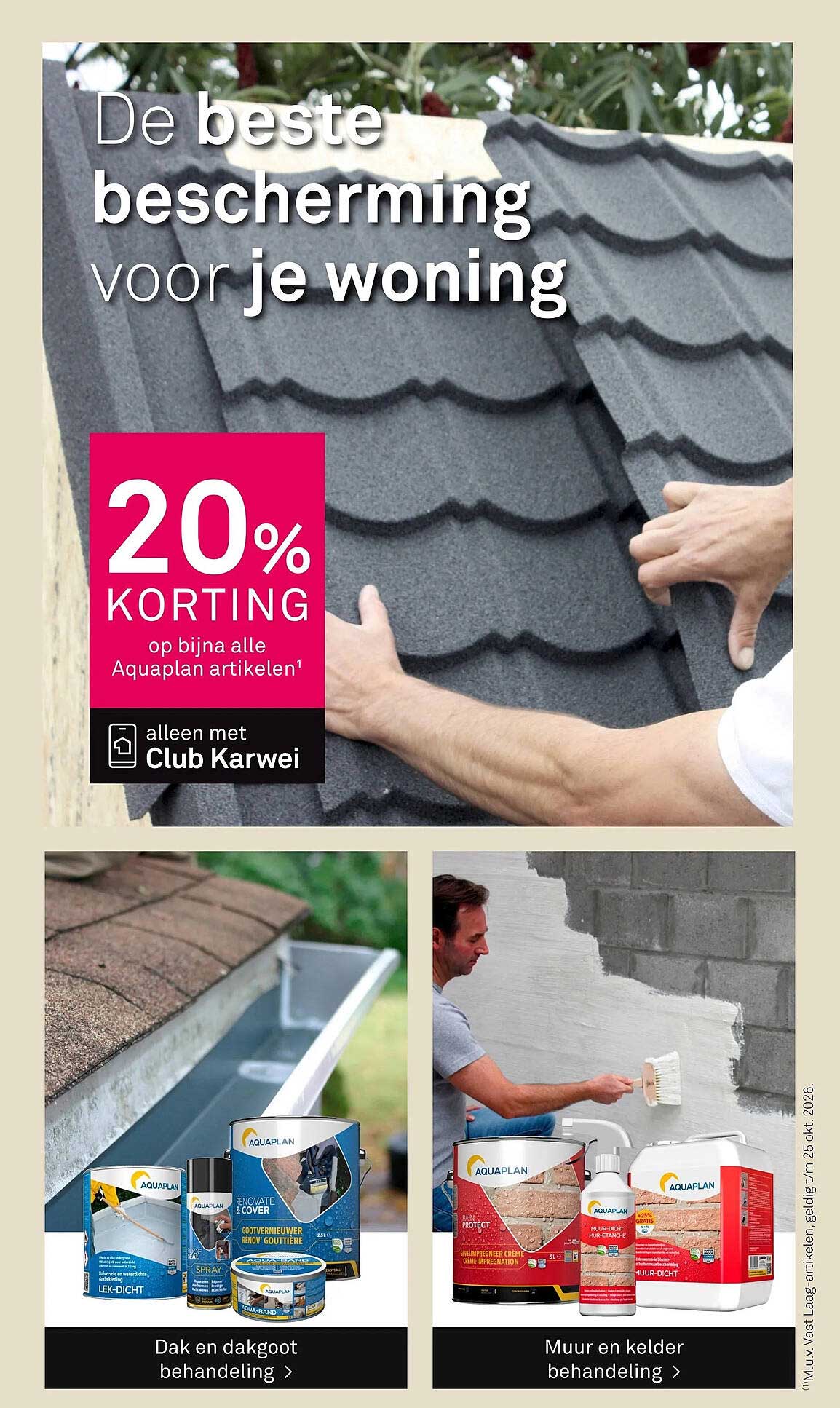 De beste bescherming voor je woning 20% korting op bijna alle Aquaplan artikelen