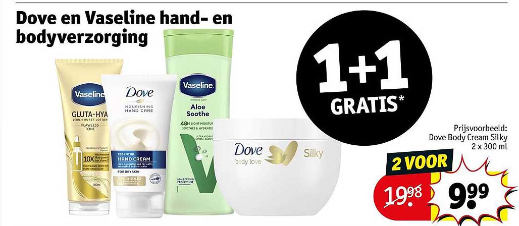 Dove en Vaseline hand- en bodyverzorging 1+1 GRATIS*
