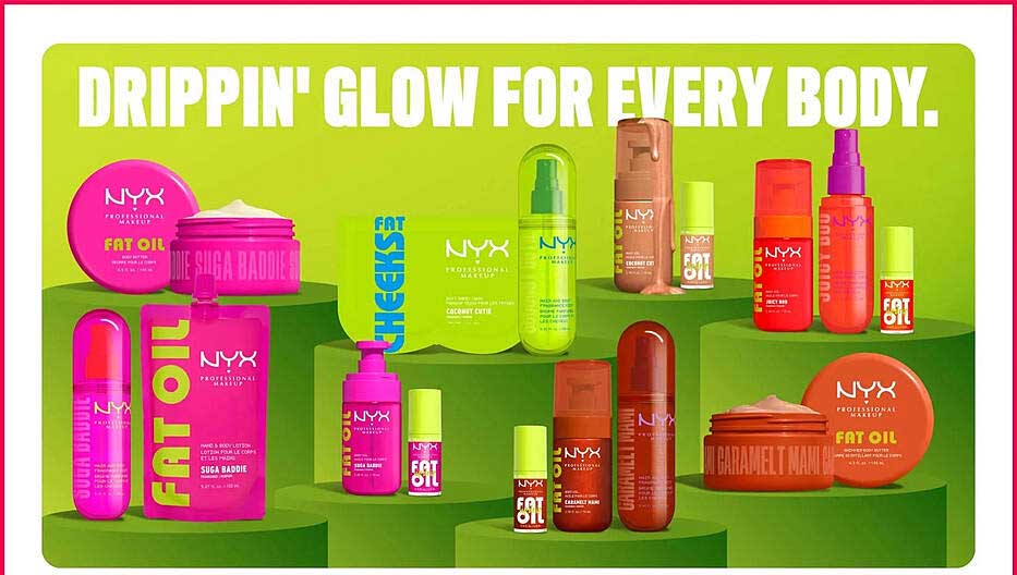 DRIPPIN' GLOW FOR EVERY BODY.