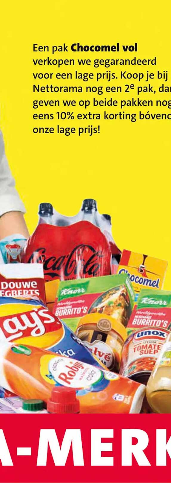 Een pak Chocomel vol verkopen we gegarandeerd voor een lage prijs. Koop je bij Nettorama nog een 2e pak, dan geven we op beide pakken nog eens 10% extra korting bovenop onze lage prijs!
