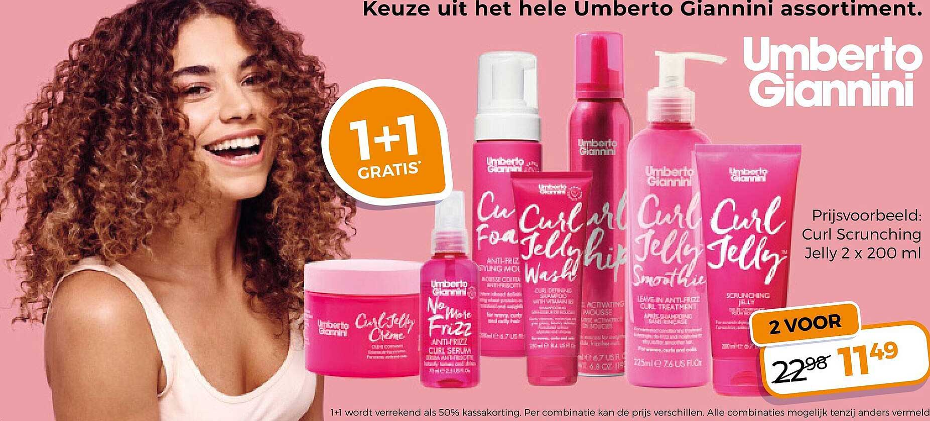 Keuze uit het hele Umberto Giannini assortiment. 1+1 gratis