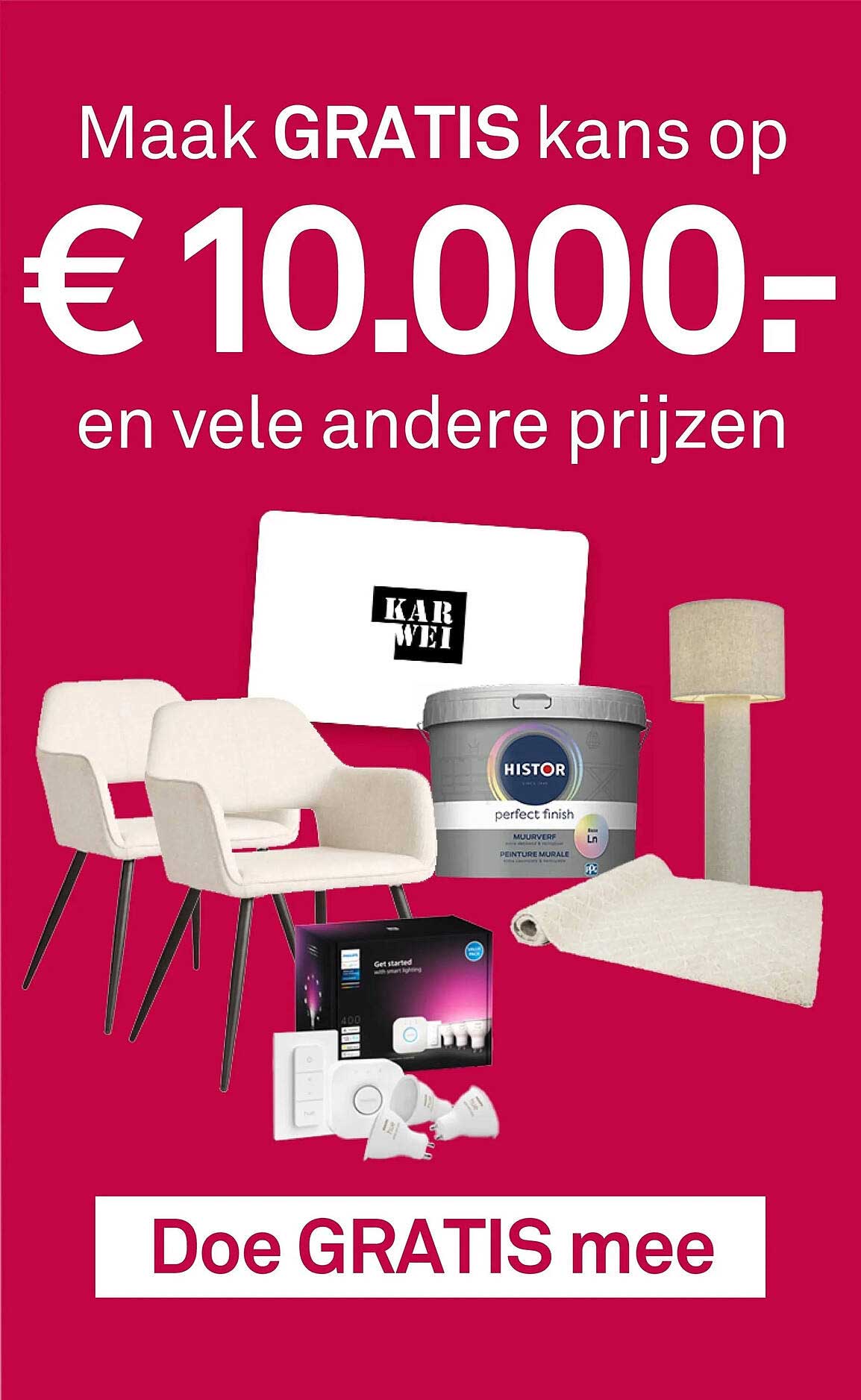 Maak GRATIS kans op € 10.000,- en vele andere prijzen