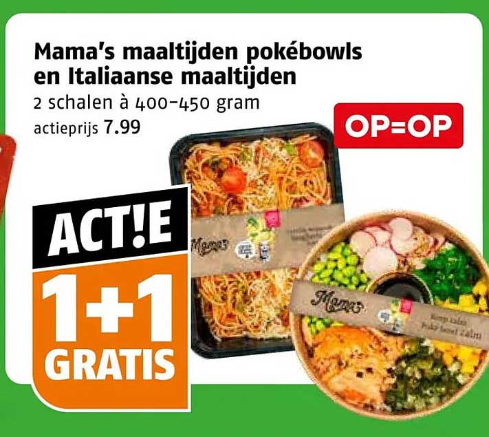 Mama's maaltijden pokébowls en Italiaanse maaltijden 1+1 GRATIS