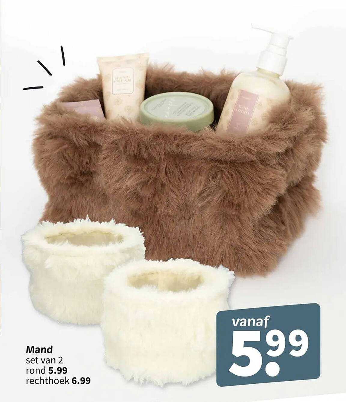 Mand set van 2 rond 5.99 rechthoek 6.99