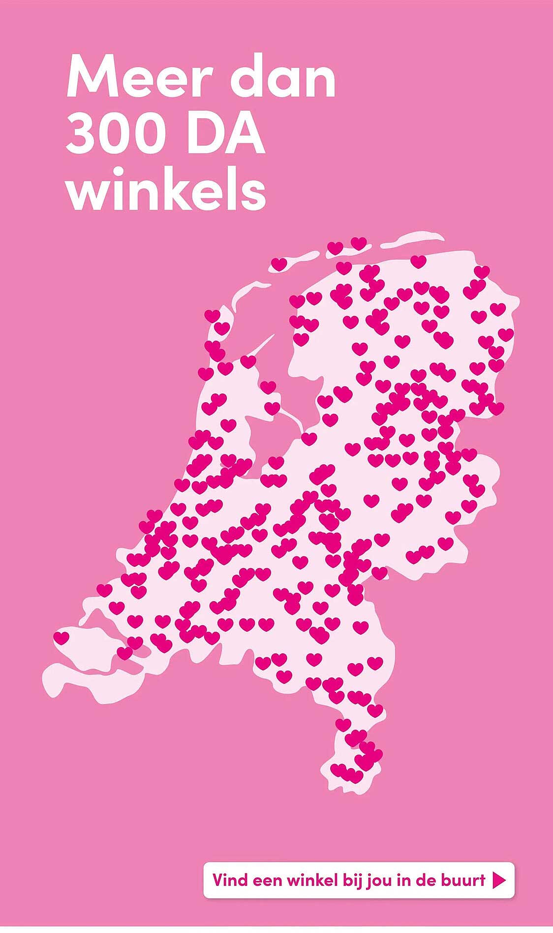 Meer dan 300 DA winkels