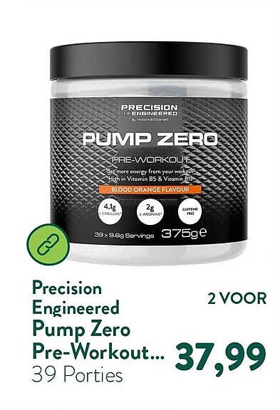 Precision Engineered Pump Zero Pre-Workout... 2 VOOR
