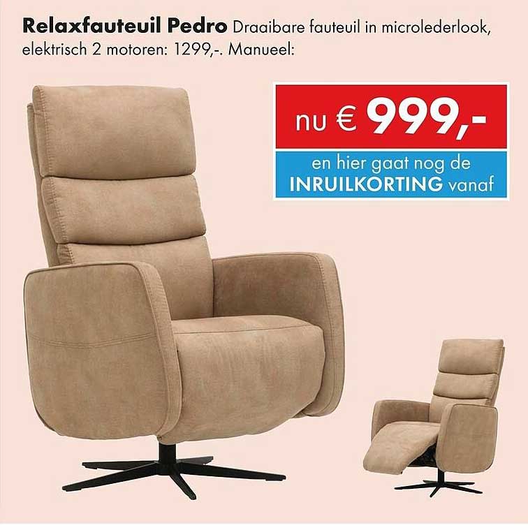 Relaxfauteuil Pedro Draaibare fauteuil in microlederlook, elektrisch 2 motoren: 1299,-. Manueel: nu € 999,- en hier gaat nog de INRUILKORTING vanaf