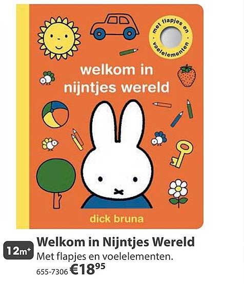 Welkom in Nijntjes Wereld Met flapjes en voelelementen.
