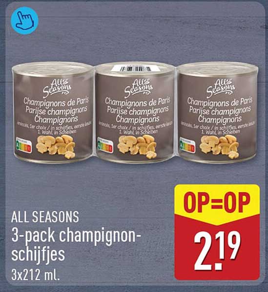 ALL SEASONS 3-pack champignon-schijfjes OP=OP