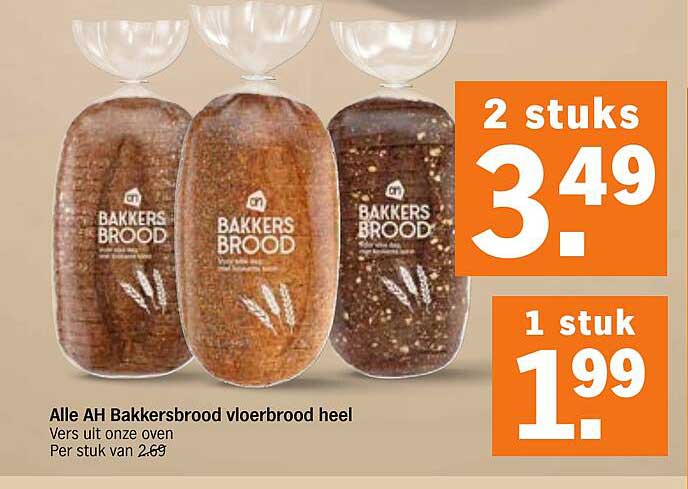 Alle AH Bakkersbrood vloerbrood heel Vers uit oven Per stuk van 2.69