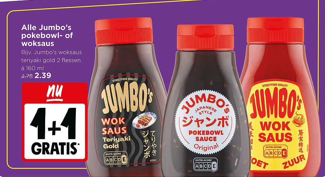 Alle Jumbo’s pokebowl- of woksaus 1+1 gratis
