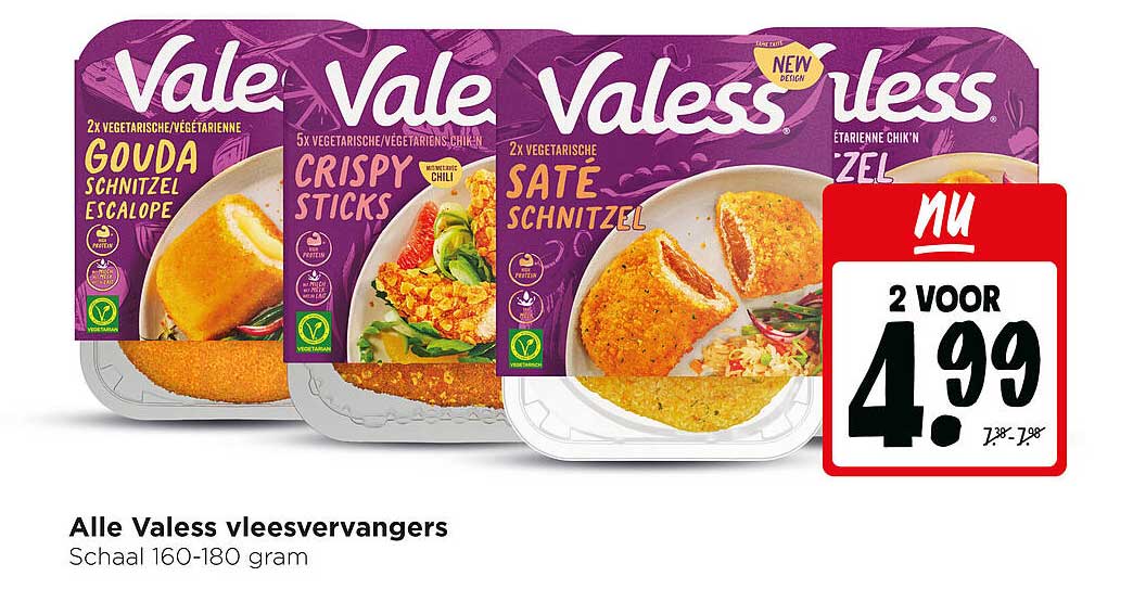Alle Valess vleesvervangers 2 voor 4.99