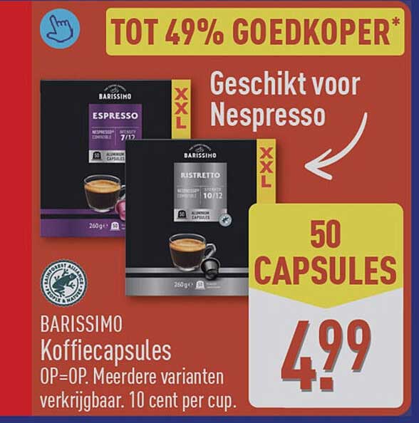 BARISSIMO Koffiecapsules OP=OP. Meerdere varianten verkrijgbaar. 10 cent per cup. Tot 49% goedkoper* Geschikt voor Nespresso 50 CAPSULES