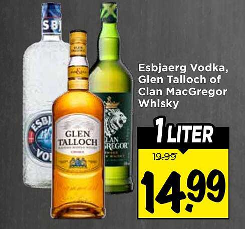 Esbjaerg Vodka, Glen Talloch of Clan MacGregor Whisky 1 liter